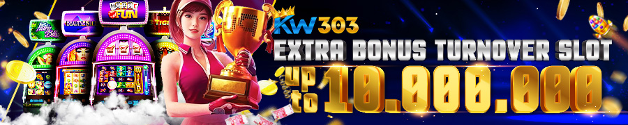 EXTRA BONUS TURN OVER SLOT UP TO 10.000.000